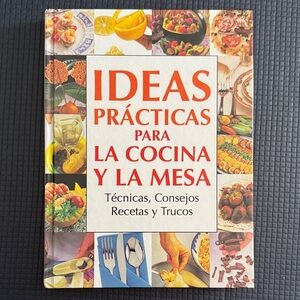 Ideas Prácticas para la Cocina y la Mesa Cookbook in Spanish.